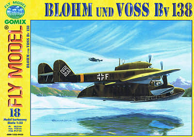 [Fly Model 018] Blohm & Voss Bv 138