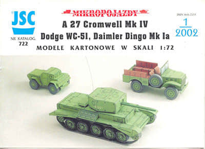 [JSC 722] A27 Cromwel MkIV, Dodge WC-51, Daimler Dingo Mk Ia