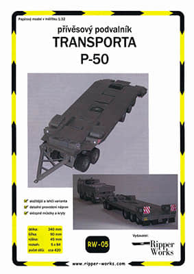 [Ripper Works 005] Transporta P-50 1:25 A4版
