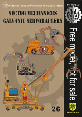 [Elli Patoroch] Warhammer 40K - Sector Mechanicus — Galvanic Servohaulers-52纸模网 - 海量纸模型图纸下载