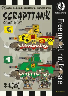 [Elli Patoroch] Warhammer 40K - Ork Scrapttanks Good boys-52纸模网 - 海量纸模型图纸下载