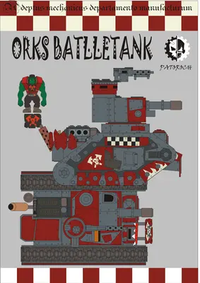 [Elli Patoroch] Warhammer 40K - Orks Battle Tank-52纸模网 - 海量纸模型图纸下载