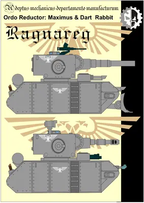 [Elli Patoroch] Warhammer 40K - Ragnarek - Ordo Reductor- Maximus & Dart Rabbit-52纸模网 - 海量纸模型图纸下载