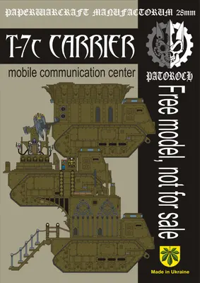 [Elli Patoroch] Warhammer 40K - T-7C Carrier - Mobile Communication Center-52纸模网 - 海量纸模型图纸下载